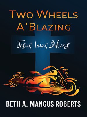 cover image of Two Wheels A'Blazing